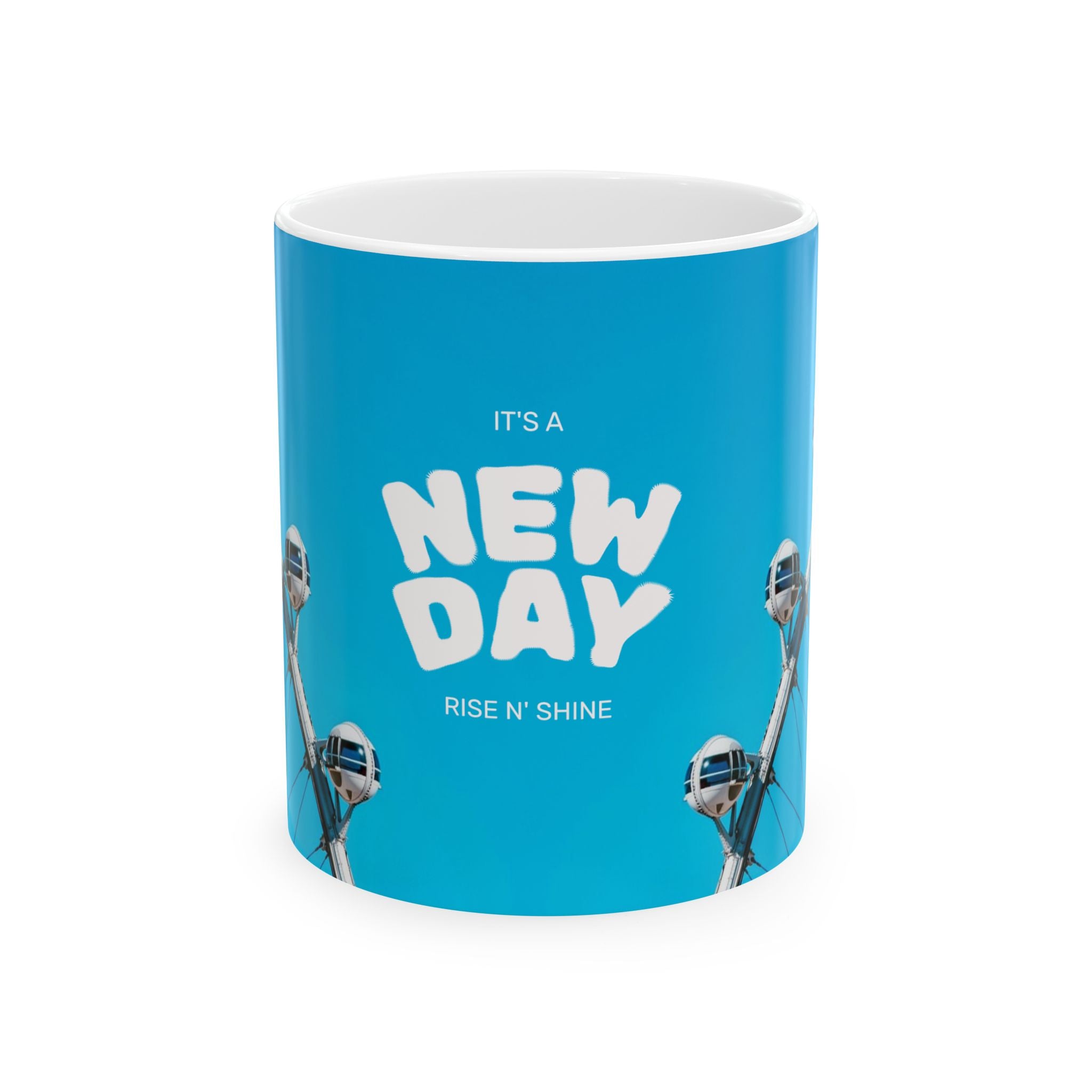 New Day Rise 'N' Shine Ceramic Mug — Inspirational Blue Coffee Cup (11oz/15oz)